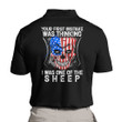 Your First Mistake Was Thinking I Was One Of The Sheep Polo Shirt