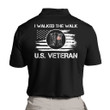 Veteran Shirt, I Walked The Walk U.S Veteran Polo Shirt