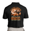 Vietnam Veteran Shirt, Agent Orange I Was Killed In Vietnam I Just Haven't Died Yet Polo Shirt