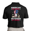 Veteran Shirt, American By Birth Veteran By Choice Polo Shirt