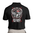 United We Stand Divided We Fall Polo Shirt