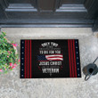 Veteran Doormat, Welcome Rug, Only Two Defining Forces Have Ever Offered To Die For You Door Mats - ATMTEE