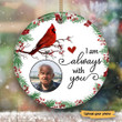 Personalized Photo Memorial Ornament I Am Always With You Remembrance Christmas Ornament Gift