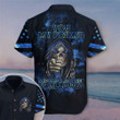 Skull Thin Blue Line You My Friend Should Have Been Swallowed Hawaiian Shirt Funny Sayings