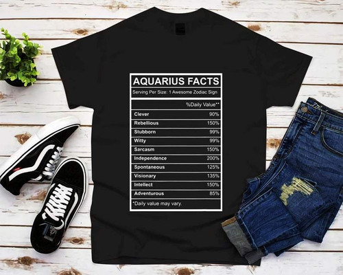 Funny Aquarius Shirt, Aquarius Zodiac Sign, Astrology Birthday Shirt, Aquarius Facts V1 Unisex T-Shirt