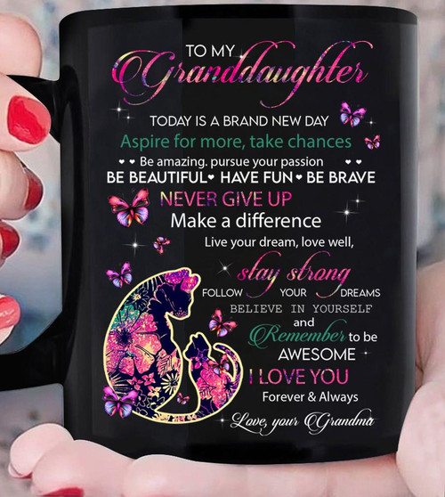 Personalized Mug To My Granddaughter Today Is A Brand New Day Aspire For More, Take Chances Mug