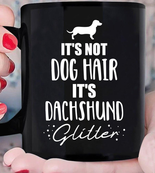 Dog Mugs, Dachshund Dog Mugs, Gifts For Dog Lover, It's Dachshund Funny Dog Mug