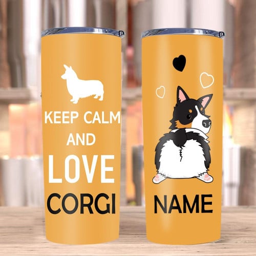 Custom Tumblers, Corgi Dog Tumblers, Gifts For Dog Lover, Keep Calm And Love Skinny Tumbler