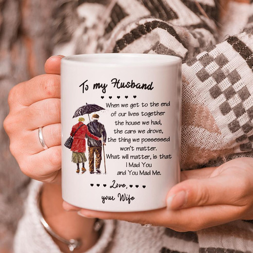 Valentine Day Gift For Husband From Wife, When We Get To The End Mug