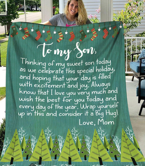 To My Son Thinking Of My Sweet Son Today As We Celebrate This Special Holiday, Christmas Gift Fleece Blanket