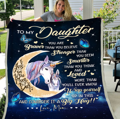 To My Daughter Blanket, Unicorns Blanket, You Are Braver, Birthday Gifts For Daughter Fleece Blanket