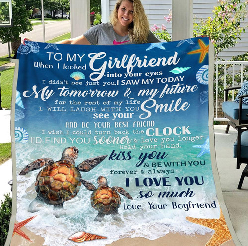 To My Girlfriend When I Looked Into Your Eyes I Didn't See Just You Turtle Fleece Blanket