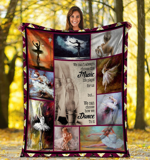 We Can't Always Choose The Music Life Plays For Us, Ballet Fleece Blanket
