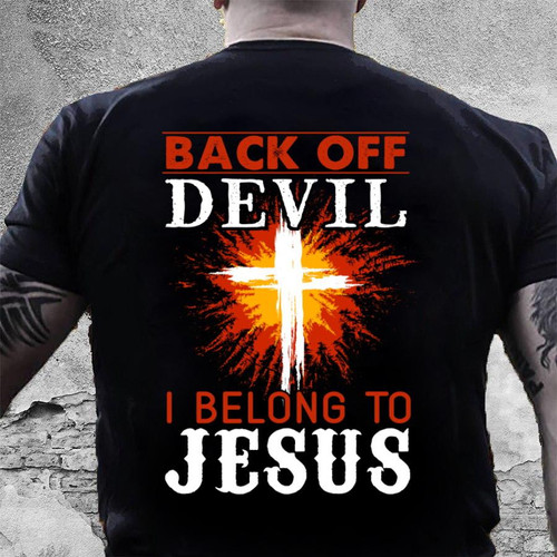 Happy Easter, Gift For Dad, Christian Gift Idea, Unisex T-Shirt, Back Of Devil I Belong To Jesus T-Shirt