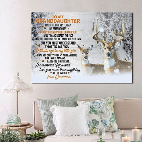 To My Granddaughter My Little Girl Yesterday My Friend Today And My Granddaughter Forever Deer Canvas