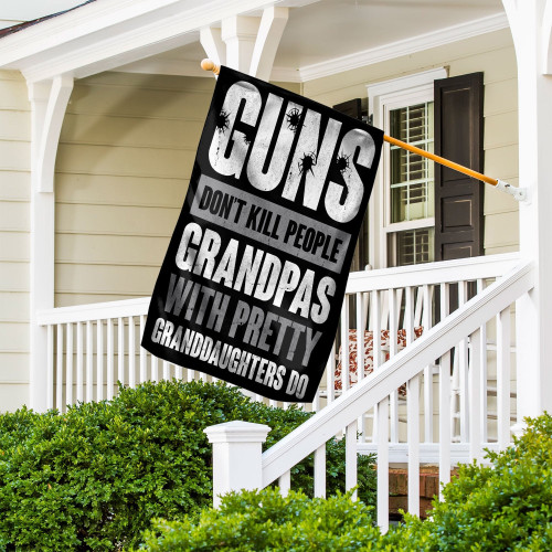 Veteran Flag, Guns Don't Kill People Grandpas Will Pretty House Flag