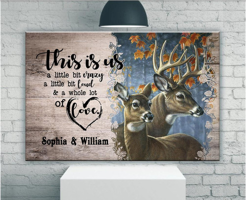 Personalized This Is Us A Little Bit Crazy A Little Bit Loud And A Whole Of Love Matte Canvas