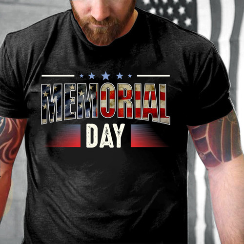 Memorial Day Shirt, Memorial Day Gift Idea T-Shirt