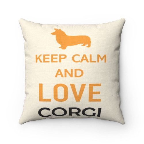 Corgi Dog Pillow, Love Pet Gifts, Keep Calm And Love Corgi Pillow, Gift For Dog Lovers