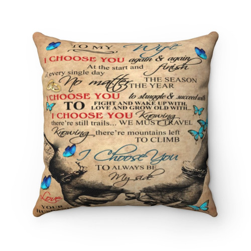 Wife Pillow, Husband To Wife I Choose You Again & Again At The Start And Finish Butterfly Pillow