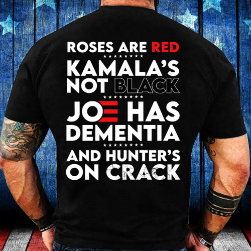 Biden Shirt, Roses Are Red Kamala's Not Black, Joe Has Dementia Premium T-Shirt