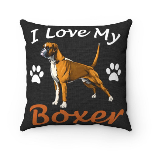 Boxer Dog Pillow, Gift For Dog's Lovers, I Love My Boxer Pillow, Boxer Dog Lover, Pet Lover's Gifts