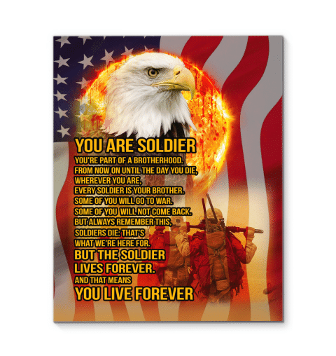 Veteran Canvas You Are Soldier, You're Part Of A Brotherhood, You Live Forever Matte Canvas