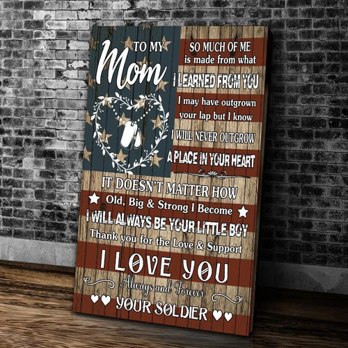 Veteran To My Mom Canvas, So Much Of Me Is Made From What I Learned From You Canvas, Gift For Mother's Day