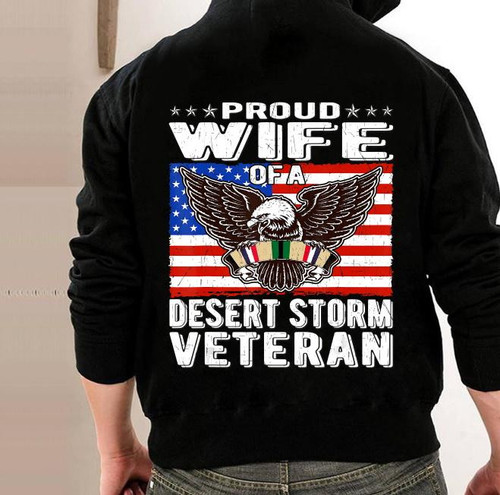 Proud Wife Of Desert Storm Veteran Gulf War Veterans Spouse Veteran Hoodie, Veteran Sweatshirts