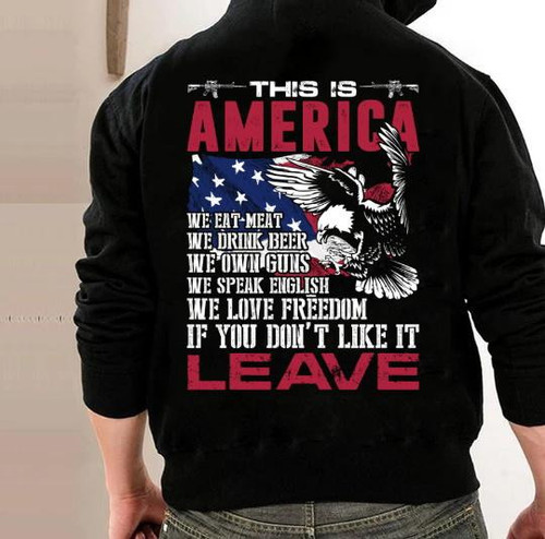 This Is America If You Don't Like It Leave Hoodies