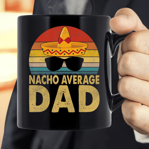 Nacho Average Dad Vintage Cinco De Mayo New Daddy To Be Mug