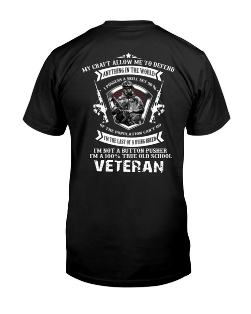 Veteran Shirt, My Craft Allows Me To Defend Anything In The World Gun Veteran T-Shirt