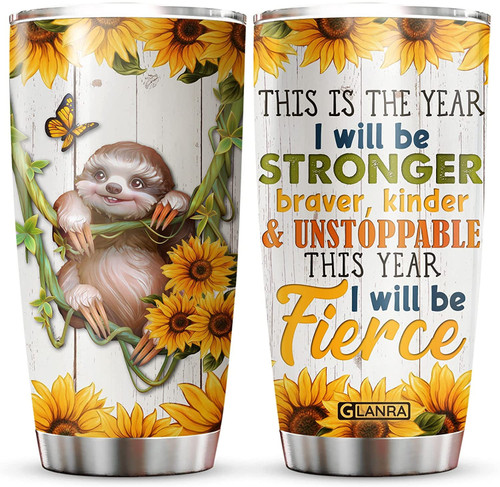 Sloth Cute Sunflower Tumbler Gift For Sloth Lover Unique Birthday Gift This Is The Year I Will Be Stronger For Women Girl Tumbler Cup with Lid Mug