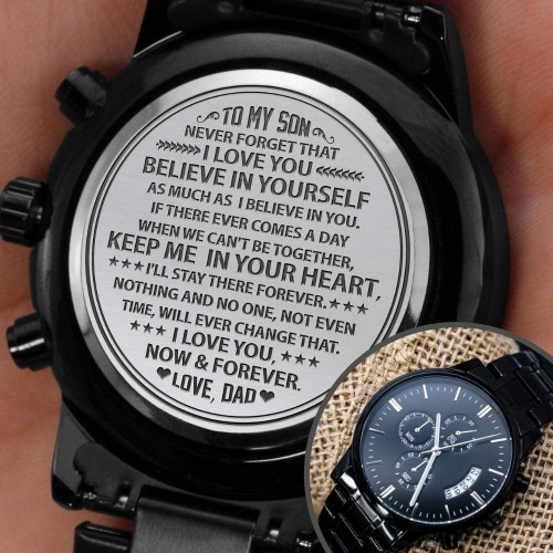 To My Son Chronograph Watch Gift I love you Believe in yourself as much as I believe in you - From Dad - Engraved Watch LX347M