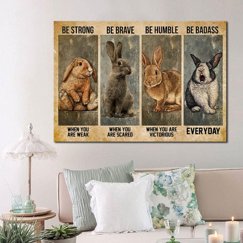 Rabbit Canvas Rabbit Wall Art, Best Gift For Rabbit Lovers, Rabbit Be Strong Be Brave Canvas