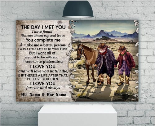 Personalized Cowboy Couple Canvas The Day I Met You I Have Found The One Whom My Soul Loves Canvas, Anniversary Day's Gift