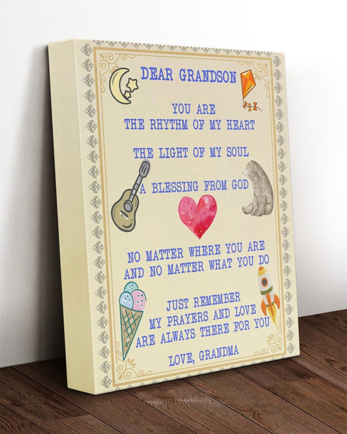 Dear Grandson You Are The Rhythm Of My Heart The Light Of My Soul Sweet, Gift For Grandson From Grandma Canvas