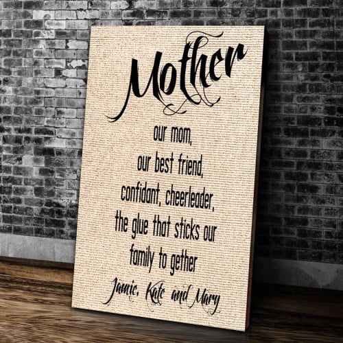 Personalized Mom Canvas, Custom Name Canvas, Best Gift For Mother's Day, Mother Our Mom Our Best Friend Canvas