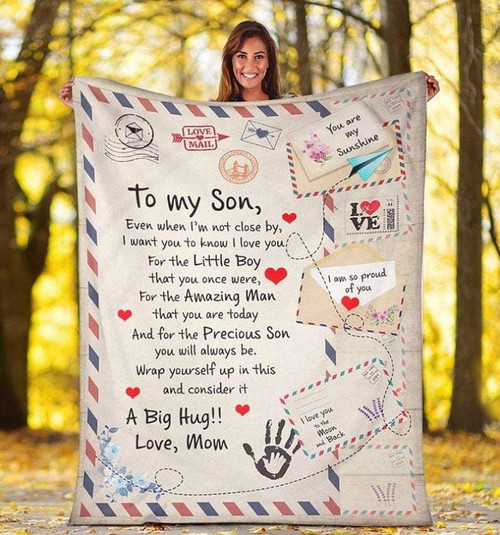 Son Blanket, Gift For Son, To My Son Even When I'm Not Close By Letter Fleece Blanket, Graduation Gift For Son