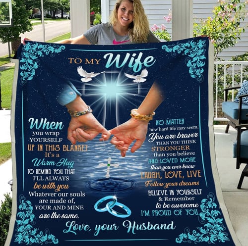 Wife Blanket, Gift For Her, Easter Gift Idea For Wife, To My Wife When You Wrap Yourself Fleece Blanket