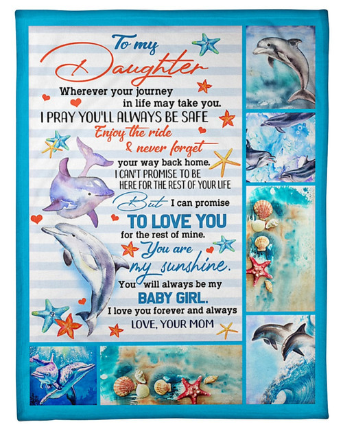 To My Daughter, Wherever You Journey In Life May Take You Dolphin Fleece Blanket