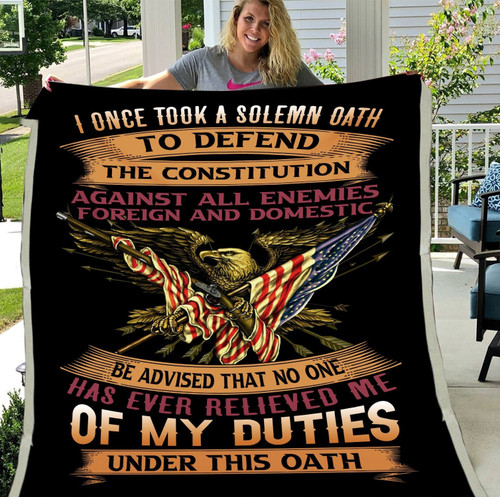 Veteran Blanket, I Once Took A Solemn Oath To Defend The Constitution Fleece Blanket