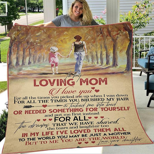 My Loving Mom Blanket I Love You For All Times You Picked Me Up When I Was Down Fleece Blanket, Gift Ideas For Mother's Day
