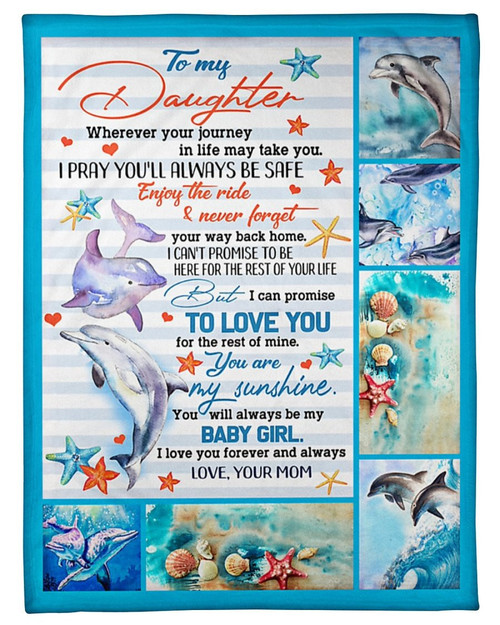 To My Daughter Blanket, Wherever Your Journey In Life, Gift For Daughter Dolphin Fleece Blanket