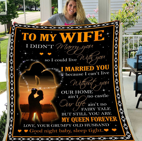 Personalized Blanket To My Wife I Didn't Marry You So I Could Live With You, Gift For Wife Fleece Blanket