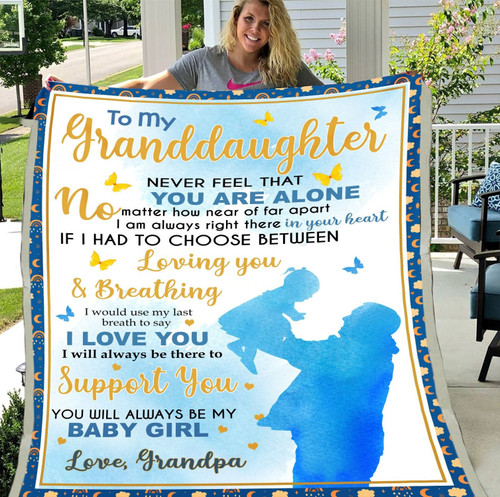 Granddaughter Blanket Never Feel That You Are Alone, Grandpa And Granddaughter Blue Sky Fleece Blanket