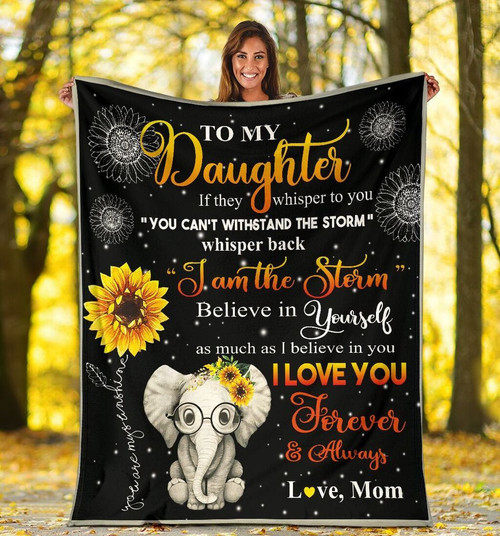 To My Daughter If They Whisper To You Elephant Sunflower Fleece Blanket