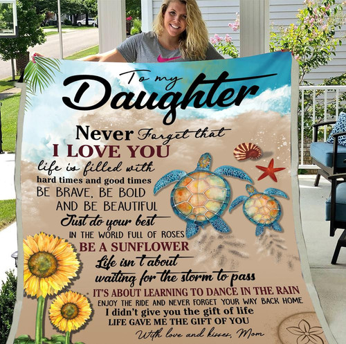 Personalized To My Daughter Never Forget That I Love You Life Is Filled With Hard Times And Good Times Fleece Blanket