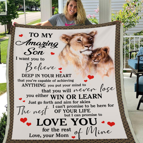 Son Blanket, Gift Ideas For Son, To My Amazing Son I Want You To Believe Mom Son Lion Fleece Blanket