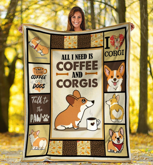 All I Need Is Coffee And Corgis, Corgi Dog Fleece Blanket